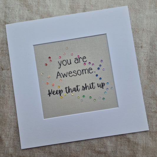 sweary You Are Awesome mounted original artwork